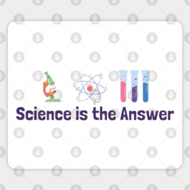 Science is the Answer, Celebrate the Beauty of Science, Science + Style = Perfect Combination Magnet by Medkas 